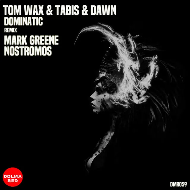 Dominatic - Tom Wax Remix