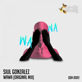 WaWa (Original Mix) by Siul Gonzalez