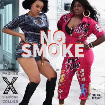 No Smoke by Mz Parker