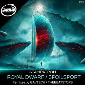 Royal Dwarf / Spoilsport by Stampatron