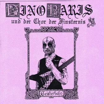 Geisterbahn by Dino Paris & der Chor der Finsternis