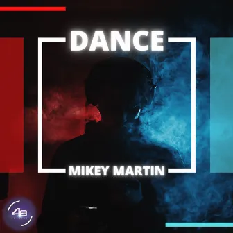 Dance by Mikey Martin