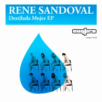 Destilada Mujer EP by Rene Sandoval