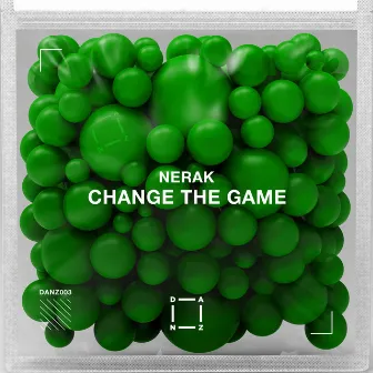 Change the Game by NERAK