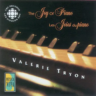 Bach / Liszt / Mendelssohn / Grieg / Ravel: The Joy of Piano by Valerie Tryon