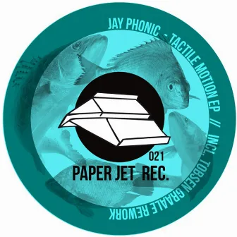 Tactile Motion EP inkl. Tobsen Graale Remix by Jay Phonic