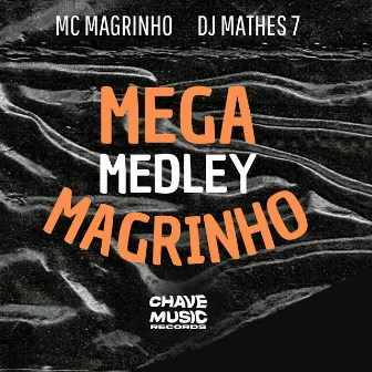 Mega Medley Magrinho by DJ Matheus 7