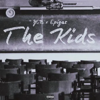 The Kids by YCB