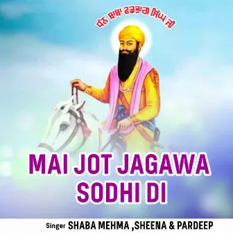 Mai Jot Jagawa Sodhi Di by 