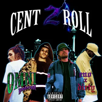 CENT2ROLL by Omni Potent