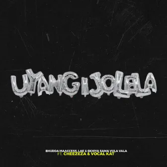 Uyangijolela by Bhudda MaAccess