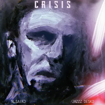 Crisis by N. Saiko