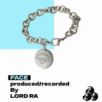 FACE by Lord Ra