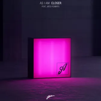 Closer by As I Am