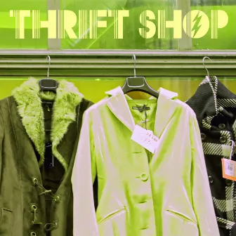 Thrift Shop by Thrift Shop