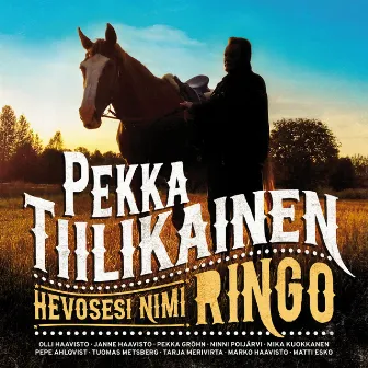 Hevosesi nimi Ringo by Pekka Tiilikainen