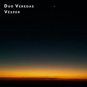 Vésper by Duo Veredas