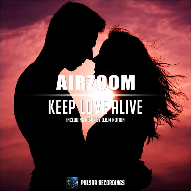 Keep Love Alive - Original Mix