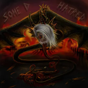 Hatred by Some D