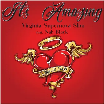 It's Amazing by Virginia Supernova Slim