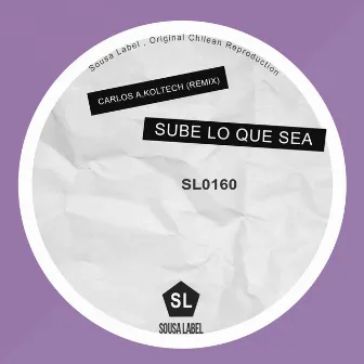 Sube Lo Que Sea by Koltech