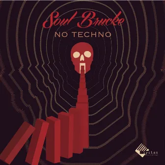 No Techno by Soul Brucke