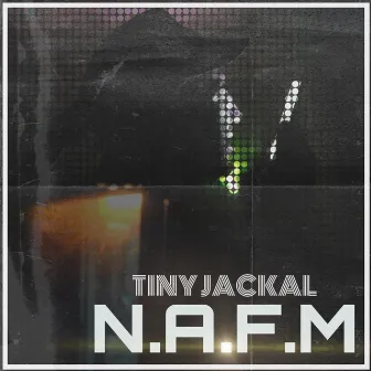 N.A.F.M by #nofucksgiven