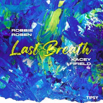 Last Breath by Kacey Fifield