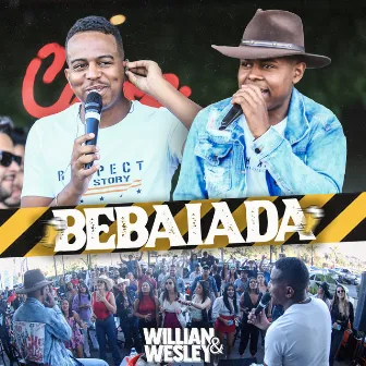 Bebaiada by Willian & Wesley