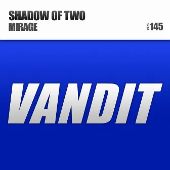 Mirage by Shadow Of Two