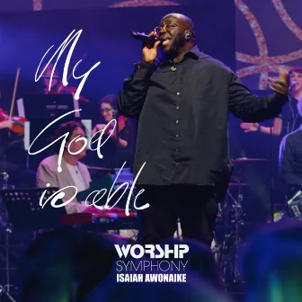 My God Is Able by Isaiah Awonaike