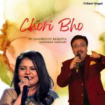 Chori Bho by Sambhujeet Baskota