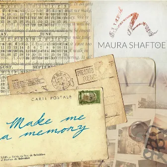 Make Me a Memory by Maura Shaftoe