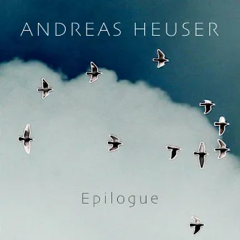 Epilogue by Andreas Heuser