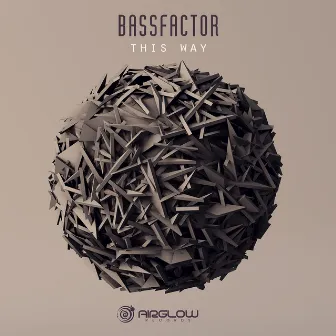 This Way by Bassfactor