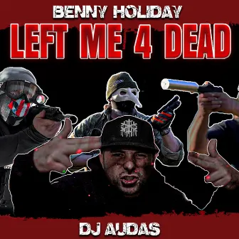 Left Me 4 Dead by DJAUDAS