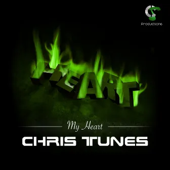 My Heart by Chris Tunes