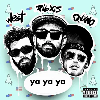 Ya Ya Ya by QVXNO