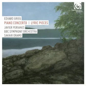 Grieg: Piano Concerto; Lyric Pieces by Javier Perianes