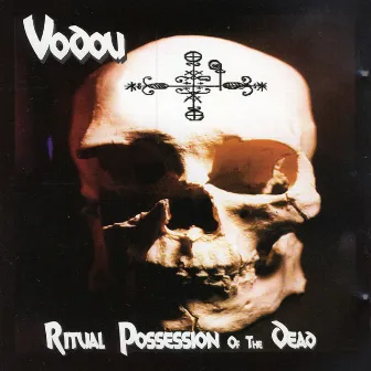 Ritual Possession Of The Dead by Vodou