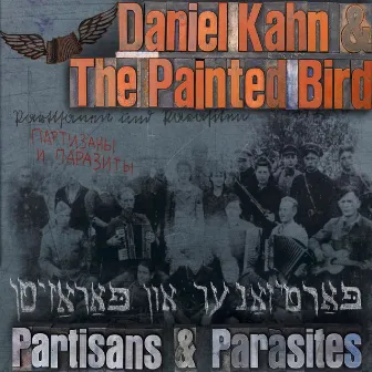 Partisans & Parasites by Daniel Kahn