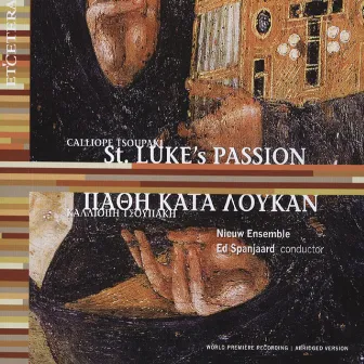 Tsoupaki: St. Luke's Passion by Calliope Tsoupaki