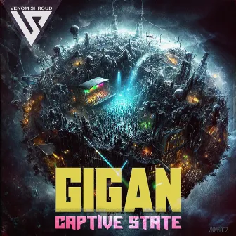 Captive State by Gigan