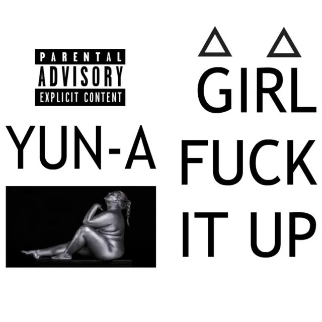 Girl Fuck It Up