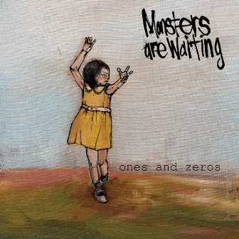 Ones and Zeros by Monsters Are Waiting