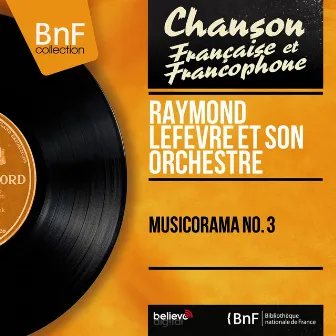 Musicorama no. 3 (Mono version) by Raymond Lefèvre et son orchestre