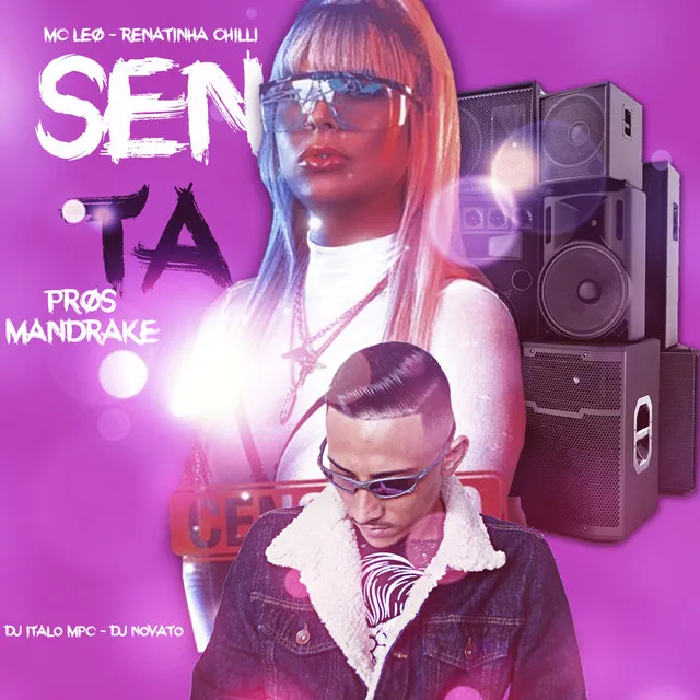 Senta pros Mandrake (feat. DJ Italo MPC & DJ NOVATO)