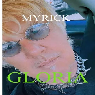 Gloria by Gary Myrick