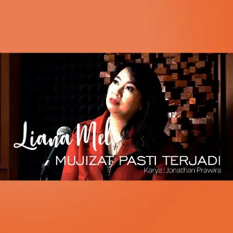 Mujizat Pasti Terjadi by Liana Mel