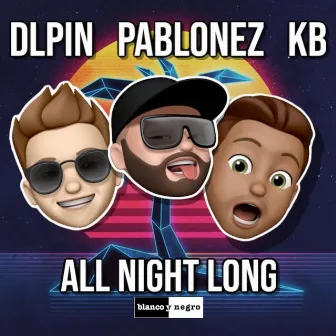 All Night Long by DLPIN